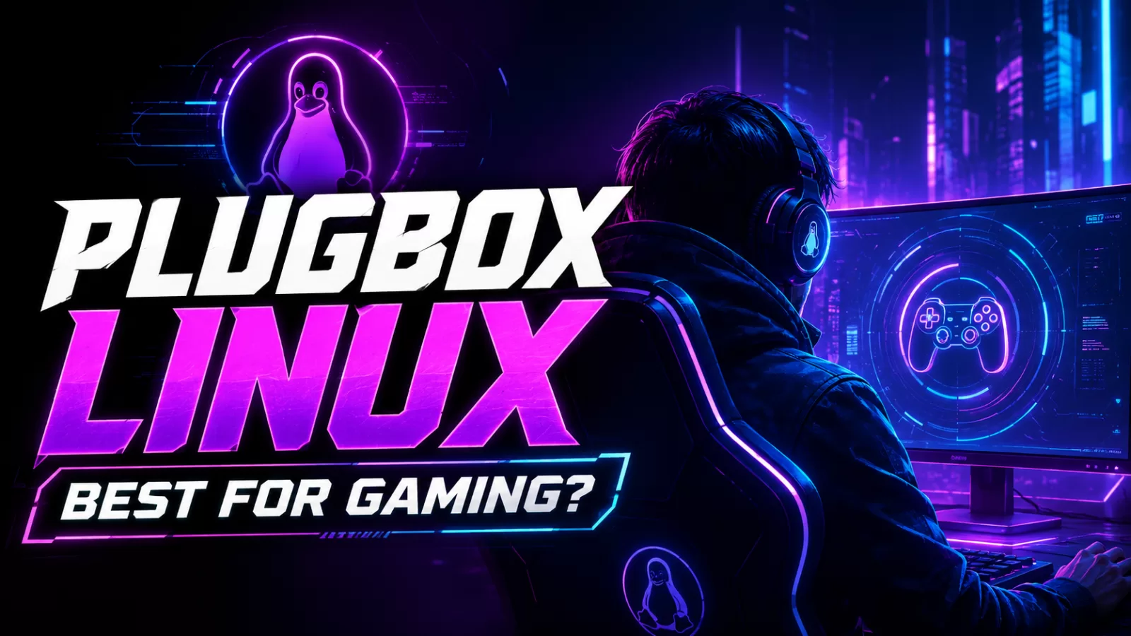Discover the Power of PlugboxLinux: Tech, Gaming and Innovation Guide 2026