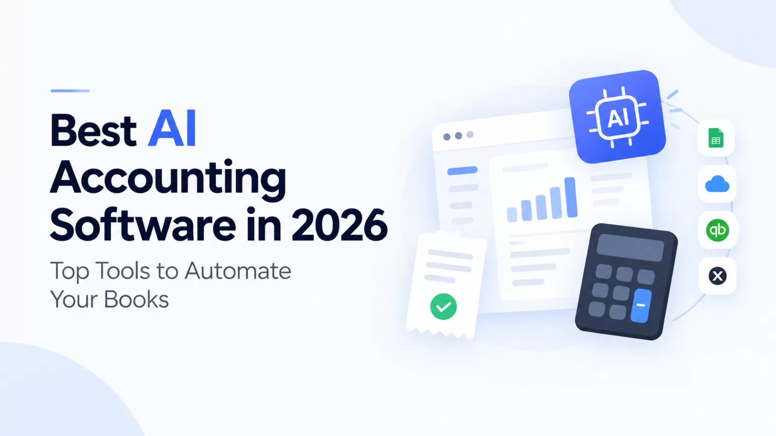 Best AI Accounting Software in 2026: Top Tools to Automate Your Books